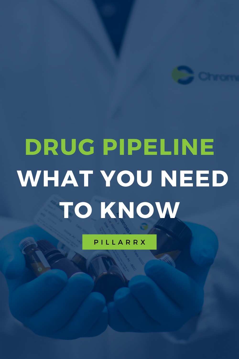 Drug Pipeline What you Need to Know PillarRx Consulting, LLC