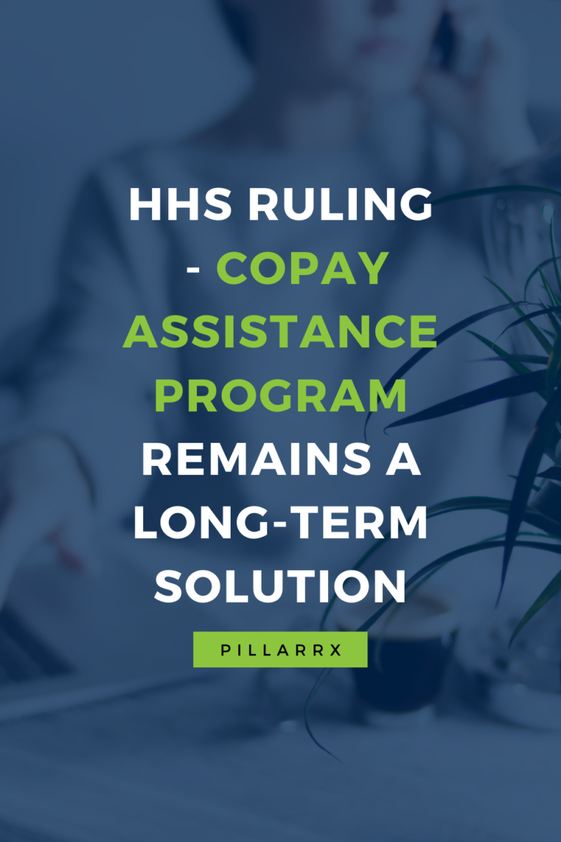 HHS Ruling - IPC Copy Program Remains Long-Term Solution - PillarRx